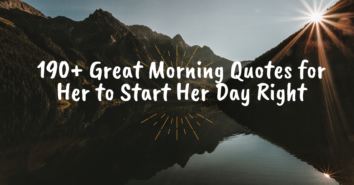 Great Morning Quotes for Her